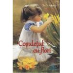 Cosuletul cu flori - Chr.V. Schmidt