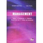 Management. Teste. Probleme. Exercitii. Studii de caz. Grile de evaluare - Eugen Burdus Ion Popa