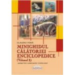 Minighidul calatoriei enciclopedice Volumul 1 - Claudiu Voda