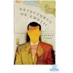 Detectorul de emotii si alte povestiri - Carmen Firan