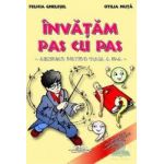 Invatam pas cu pas - Auxiliar pentru cls. 2 - Felicia Ghelesel Otilia Nuta