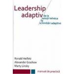 Leadership adaptiv - Ronald Heifetz Alexander Grashow Marty Linsky