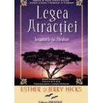 Legea atractiei - Esther si Jerry Hicks