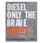 Diesel Only The Brave Street Eau de Toilette bărbați 50 ml