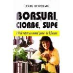Borsuri ciorbe supe - Louis Bordeau