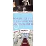 Iubiri si intrigi la palat Vol.11 Romancele pe care le-au iubit regii din lumea intreaga - Dan-Silviu Boerescu
