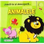 Joaca-te si descopera... Animalele