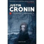 Transformarea - Justin Cronin