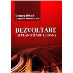 Dezvoltare si planificare urbana - Dragos Dinca Catalin Dumitrica