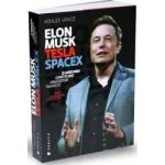 Elon Musck Tesla SpaceX si misiunea construirii unui viitor fantastic - Ashlee Vance