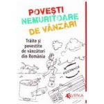 Povesti Nemuritoare de Vanzari - Adrian Cioroianu