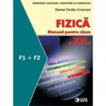 Fizica. Manual. F1 + F2 clasa a XII-a