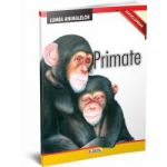 Lumea animalelor - Primate