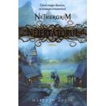 Neiertatorul. Nethergrim Cartea 1
