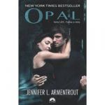 OPAL cartea a treia din seria LUX