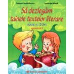 Sa dezlegam tainele textelor literare. Clasa a III-a. Semestrul 2. Art