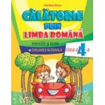 Calatorie prin limba romana. Exercitii si teste. Evaluarea Nationala. Clasa a IV-a.