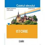 Istorie. Caietul elevului pentru clasa a IV-a