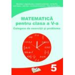 Matematica pentru clasa a V-a. Culegere de exercitii si probleme