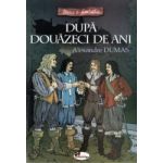 Dupa douazeci de ani - Alexandre Dumas