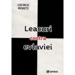 Leacuri contra evlaviei - George Remete