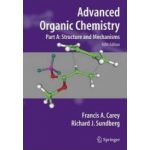 Advanced Organic Chemistry Part A Structure and Mechanisms - Francis A. Carey Richard J. Sundberg