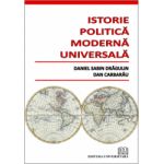 Istorie Politica Moderna Universala - Daniel Sabin Dragulin Dan Carbarau