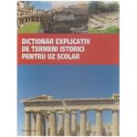 Dictionar explicativ de termeni istorici pentru uz scolar