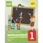 Matematica si explorarea mediului - Clasa 1 Partea 1 - Caiet - Tudora Pitila Cleopatra Mihailescu