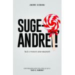 Suge-o, Andrei! | Andrei Ciobanu