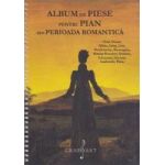 Album de piese pentru pian din Perioada Romantica Field Franck Glinka Grieg Liszt Mendelssohn