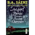 Aristotel si Dante descopera secretele universului - B.A. Saenz