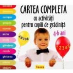 Cartea completa cu activitati pentru copiii de gradinita 4-6 Ani