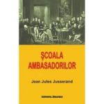 Scoala Ambasadorilor - Jean Jules Jusserand