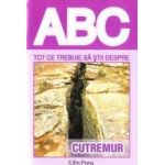 ABC Tot ce trebuie sa stii despte cutremur