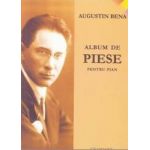 Album de piese pentru pian - Augustin Bena