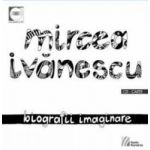 Biografii imaginare + Cd - Mircea Ivanescu