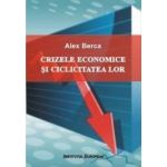 Crizele economice si ciclicitatea lor - Alex Berca