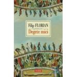 Degete mici - Filip Florian