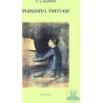 Pianistul virtuoz - C.L. Hanon