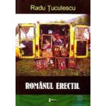 Romanul erectil - Radu Tuculescu