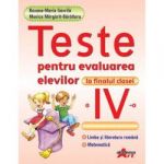 Teste pentru evaluarea elevilor la finalul clasei a IV-a