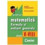 2008 matematica cls v-viii formule si notiuni generale - Alina Paraschiva Silviu Danet