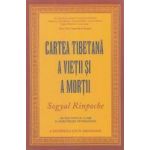 Cartea tibetana a vietii si a mortii. Editie aniversara - Sogyal Rinpoche