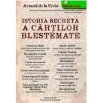 Istoria secreta a cartilor blestemate - Arnaud de la Croix