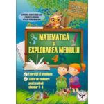 Matematica si explorarea mediului - exercitii si probleme. Teste de evaluare clasele I - II