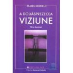 A Douasprezecea Viziune - James Redfield