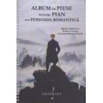 Album de piese pentru pian din Perioada Romantica Albeniz Beethoven Brahms Chopin Clementi Debussy Dvorak