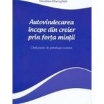Autovindecarea incepe din creier prin forta mintii - Niculina Gheorghita