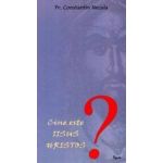Cine este Iisus Hristos - Constantin Necula